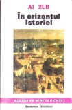 IN ORIZONTUL ISTORIEI-AL. ZUB-340331