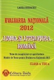 Cumpara ieftin Evaluarea Nationala 2012: Limba si Literatura Romana - Laura Buhaciuc, Editura Taida, Iasi - Ghid Pregatire Examen