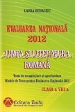 Cumpara ieftin Evaluarea Nationala 2012. Limba Si Literatura Romana - Laura Buhaciuc