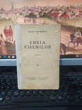 Cezar Petrescu, Cheia visurilor, editura Cugetarea, București 1936, 029