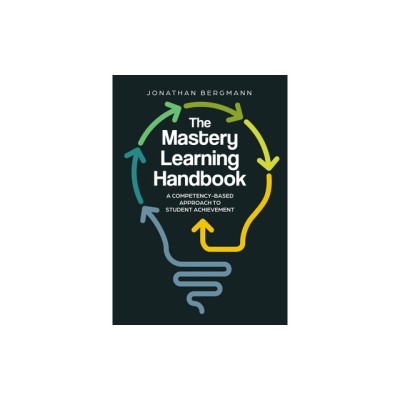 The Mastery Learning Handbook: A Competency-Based Approach to Student Achievement foto