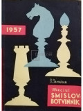 S. Samarian - Meciul Smislov - Botvinnik (editia 1957)