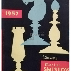 S. Samarian - Meciul Smislov - Botvinnik (editia 1957)