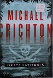 Pirate Latitudes &ndash; Michael Crichton (editie in limba engleza)
