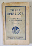 VIETILE SFINTILOR , prelucrate de AL. LASCAROV - MOLDOVANU , VOLUMUL III , EDITIE INTERBELICA