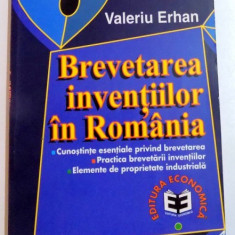 Valeriu Erhan Brevetarea inventiilor in Romania