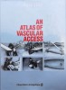 An atlas of vascular access - 1987 - Kazuo Ota (#C16)