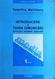 Valentina Marinescu - Introducere in teoria comunicarii. Principii, modele,