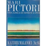 Mari pictori nr 95 - Kazimir Malevici