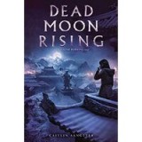 Dead Moon Rising