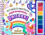 Unicorni. Picteaza cu degetelele - Flamingo Junior