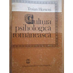 Cultura Psihologica Romaneasca - Traian Herseni ,282527