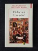 Dialectica Luminilor &ndash; Max Horkheimer, Theodor W. Adorno