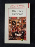 Dialectica Luminilor &ndash; Max Horkheimer, Theodor W. Adorno