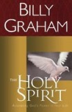 The Holy Spirit: Activating God&#039;s Power in Your Life