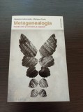 Metagenealogia. Familia este si comoara si capcana - Alejandro Jodorowsky