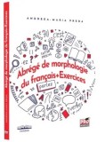 Cumpara ieftin Abrege de morphologie du francais+Exercices/Andreea-Maria Preda, Pro Universitaria