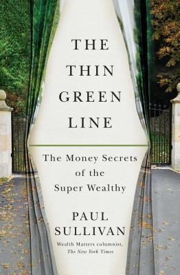 The Thin Green Line: The Money Secrets of the Super Wealthy foto