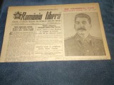 ZIARUL ROMANIA LIBERA 21 DECEMBRIE 1950 ANIVERSAREA LUI STALIN