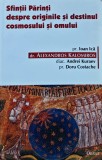 Cumpara ieftin Sfintii Parinti despre originile si destinul cosmosului si omului - 2003 - Ioan I. Ica (BB89)