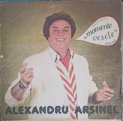 Disc vinil, LP. MOMENTE VESELE-ALEXANDRU ARSINEL foto