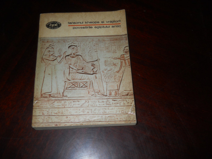 Faraonul Kheops si vrajitorii. Povestirile Egiptului Antic, 1977 , BPT