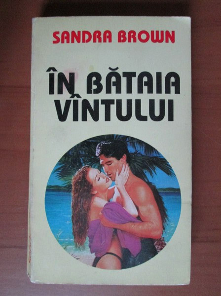 Sandra Brown - In bataia vintului