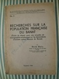 Emile Botis Recherches sur la Population Francaise du Banat (Points de depart pour une enquete de monographie sur les descendents d'anciens du Banat