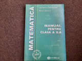 MATEMATICA MANUAL PENTRU CLASA A X A PANAITOPOL/M BALUNA