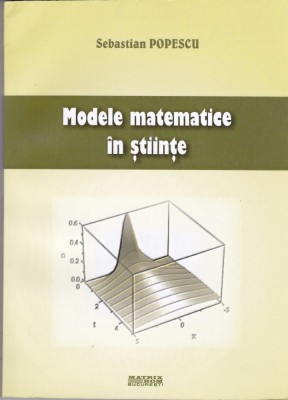 AS - SEBASTIAN POPESCU - MODELE MATEMATICE IN STIINTE foto