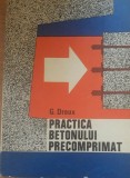 Practica betonului precomprimat - G. Dreux