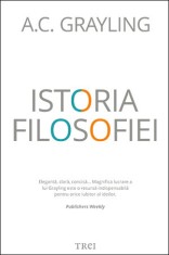 Istoria filosofiei - A.C. Grayling - Editura Trei