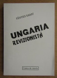 Fenyes Samu - Ungaria revizionista