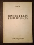 Nicolae Isar (autograf/ dedicație) - Școala națională de la Sf. Sava și spiritul epocii 1818-1859