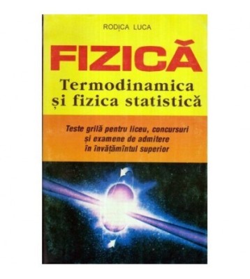 Rodica Luca - Fizica - Termodinamica si fizica statistica - 119927 foto