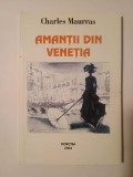 Charles Maurras - Amanții din Veneția