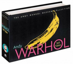 Andy Warhol: 365 Takes: The Andy Warhol Museum Collection, Hardcover/Staff of Andy Warhol Museum foto