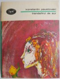 Cumpara ieftin Trandafirul de aur - Konstantin Paustovski - Roman Beletristica