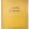 LIMBA GERMANA , MANUAL PENTRU CLASA A VI -A de ABAGER BASILIU si URSULA BORDA , 1957