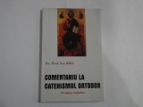 COMENTARIU LA CATEHISMUL ORTODOX - PR. PROF. ION BRIA