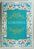 CORANUL , EDITIA A XIII - A traducere de SILVESTRU OCTAVIAN ISOPESCUL , 2018