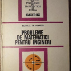 PROBLEME DE MATEMATICI PENTRU INGINERI-RODICA TRANDAFIR