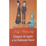 LINGURA DE ARGINT A LUI SOLOMON SNOW-KAYE UMANSKY-145993