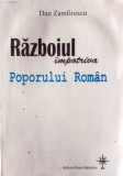 RĂZBOIUL &Icirc;MPOTRIVA POPORULUI ROM&Acirc;N - DAN ZAMFIRESCU, cu dedicația autorului, 2006