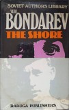 The Shore - Yuri Bondarev - Roman in Engleza, Editura Raduga 1984, Coperta Cartonata, 443 pagini