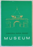 MUSEUM , PUBLICATIE A COMPLEXULUI MUZEAL GOLESTI , STUDII SI COMUNICARI DE ISTORIE SI ETNOGRAFIE , 1980