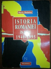 Istoria Romaniei in date 1940-1995- Marin Nedelea foto