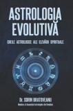 Cumpara ieftin Astrologia evolutiva. Cheile astrologice ale elevarii spirituale - Sorin, Daksha