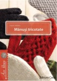 Manusi tricotate | Haris Marta