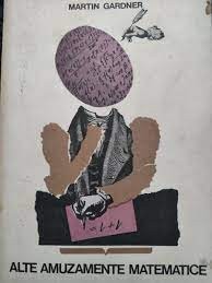Martin Gardner - Alte amuzamente matematice foto